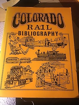 Seller image for Colorado Rail Bibliography for sale by Bristlecone Books  RMABA