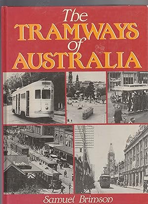 Seller image for THE TRAMWAYS OF AUSTRALIA for sale by BOOK NOW