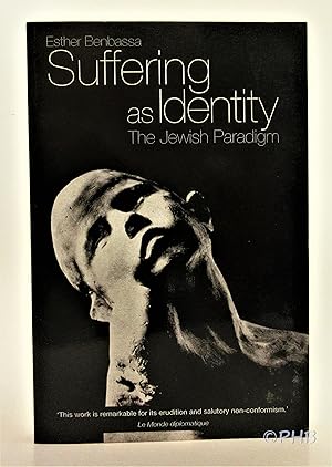 Suffering as Identity: The Jewish Paradigm