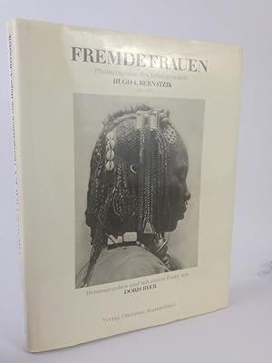 Seller image for Fremde Frauen Photographien des Ethnographen Hugo A. Bernatzik 1925-1938 for sale by ANTIQUARIAT Franke BRUDDENBOOKS