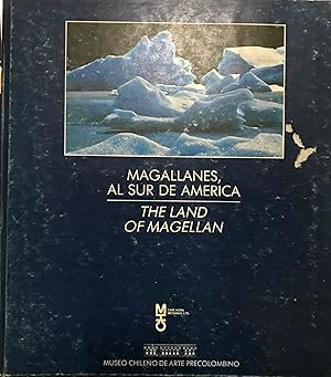 Bild des Verkufers fr Magallanes al sur de Amrica = The land of Magellan zum Verkauf von Librera Monte Sarmiento