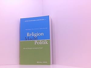 Seller image for Religion, Macht, Politik: Wie viel Religion vertrgt der Staat? (Berliner Reihe fr kumene, Mission und Dialog) for sale by Book Broker