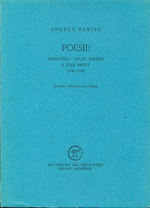 Seller image for Poesie. Primasera - Quasi sereno - A sole breve. 1930-1963 for sale by Studio Bibliografico Marini