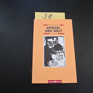 Seller image for Spiegel der Welt - Erzhlungen (Nummerierte und vom Autor signierte Vorzugsausgabe) for sale by Bookstore-Online