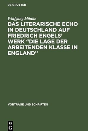 Bild des Verkufers fr Das Literarische Echo in Deutschland auf Friedrich Engels Werk Die Lage der Arbeitenden Klasse in England zum Verkauf von AHA-BUCH GmbH