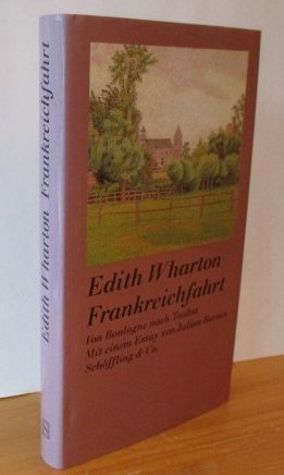 Bild des Verkufers fr Frankreichfahrt. Von Boulogne nach Toulon. Mit einem Essay von Julian Barnes. Aus dem Englischen von Karl A. Klewer. zum Verkauf von Versandantiquariat Gebraucht und Selten