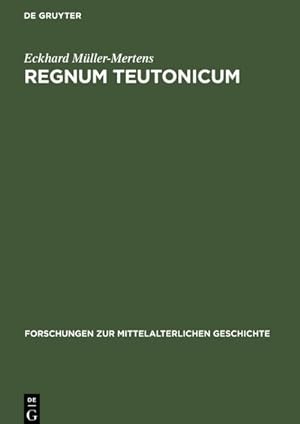 Bild des Verkufers fr Regnum Teutonicum : Aufkommen und Verbreitung der deutschen Reichs- und Knigsauffassung im frheren Mittelalter zum Verkauf von AHA-BUCH GmbH