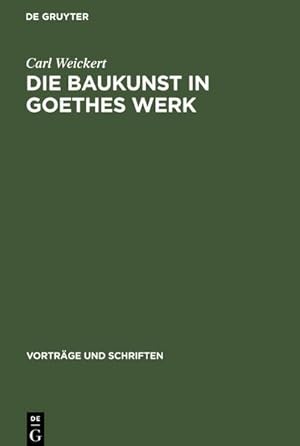 Bild des Verkufers fr Die Baukunst in Goethes Werk zum Verkauf von AHA-BUCH GmbH