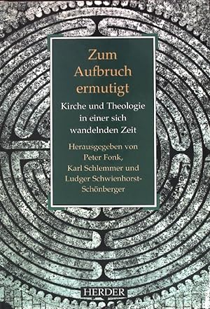 Seller image for Zum Aufbruch ermutigt : Kirche und Theologie in einer sich wandelnden Zeit ; fr Franz Xaver Eder. for sale by books4less (Versandantiquariat Petra Gros GmbH & Co. KG)