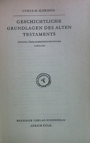 Imagen del vendedor de Geschichtliche Grundlagen des Alten Testaments. a la venta por books4less (Versandantiquariat Petra Gros GmbH & Co. KG)