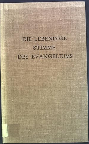 Seller image for Die lebendige Stimme des Evangeliums: in der Frhzeit der Kirche. for sale by books4less (Versandantiquariat Petra Gros GmbH & Co. KG)