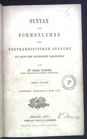 Bild des Verkufers fr Syntax und Formenlehre der Neufranzsischen Sprache. zum Verkauf von books4less (Versandantiquariat Petra Gros GmbH & Co. KG)