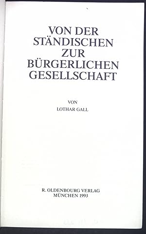 Seller image for Von der stndischen zur brgerlichen Gesellschaft. Enzyklopdie deutscher Geschichte ; Bd. 25 for sale by books4less (Versandantiquariat Petra Gros GmbH & Co. KG)