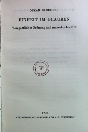 Image du vendeur pour Einheit im Glauben: Von gttlicher Ordnung und menschlicher Not. mis en vente par books4less (Versandantiquariat Petra Gros GmbH & Co. KG)