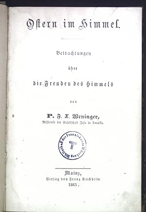 Seller image for Ostern im Himmel. Betrachtungen ber die Freuden des Himmels. for sale by books4less (Versandantiquariat Petra Gros GmbH & Co. KG)