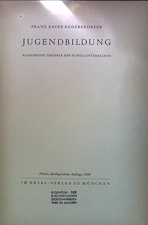 Seller image for Jugendbildung: Allgemeine Theorie des Schulunterrichts. for sale by books4less (Versandantiquariat Petra Gros GmbH & Co. KG)