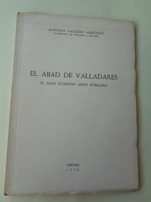 El abad de Valladares. D. Juan Rosendo Arias Enríquez