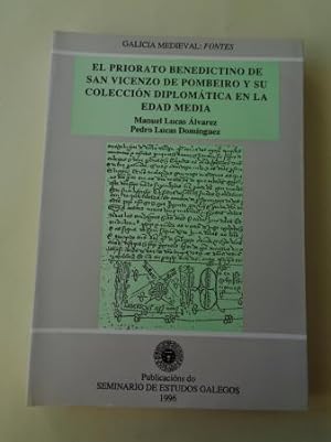 El Priorato benedictino de San Vicenzo de Pombeiro y su colección diplomática en la Edad Media