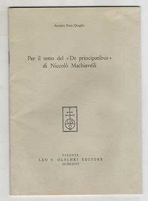 Imagen del vendedor de Per il testo del "De principatibus" di Niccol Machiavelli. a la venta por Libreria Oreste Gozzini snc