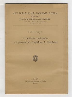 Bild des Verkufers fr Il problema storiografico nel pensiero di Guglielmo di Humboldt. zum Verkauf von Libreria Oreste Gozzini snc