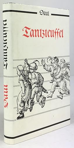 Bild des Verkufers fr Tantzteuffel: Das ist wider den leichtfertigen vnuerschempten Welt tantz und sonderlich wider die Gottzucht und ehrvergessene Nachttntze. (Fotomechanischer Neudruck der Originalausgabe 1569 nach dem Exemplar der Schsichen Landesbibliothek Dresden.) Mit Nachwort und Register von Kurt Petermann. zum Verkauf von Antiquariat Heiner Henke