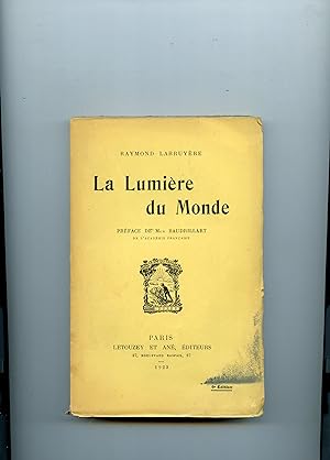 Immagine del venditore per LA LUMIRE DU MONDE . Prface de Mgr.Baudrillart venduto da Librairie CLERC