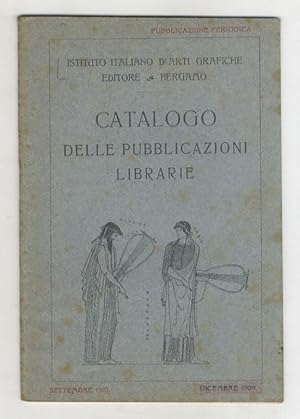 Imagen del vendedor de Catalogo delle pubblicazioni librarie. Dicembre 1909 - settembre 1910. a la venta por Libreria Oreste Gozzini snc