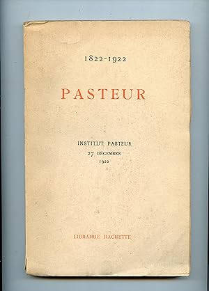 1822 - 1922 PASTEUR . INSTITUT PASTEUR 27 DÉCEMBRE 1922