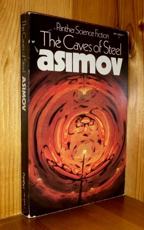 Imagen del vendedor de The Caves Of Steel: 1st in the 'Elijah Baley & R Daneel Olivaw' series of books a la venta por bbs