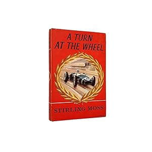 Seller image for A Turn At the Wheel Signed Stirling Moss for sale by Brought to Book Ltd