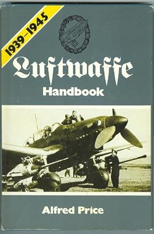 LUFTWAFFE HANDBOOK 1939-1945.