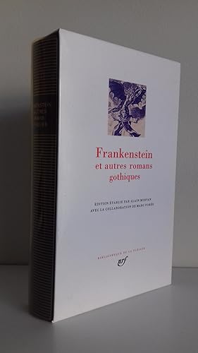 Frankenstein et autres romans gothiques (Bibliothèque de la Pléiade)