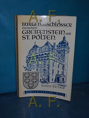 Bild des Verkufers fr Burgen und Schlsser zwischen Greifenstein und St. Plten (Niedersterreich II , 1) zum Verkauf von Antiquarische Fundgrube e.U.