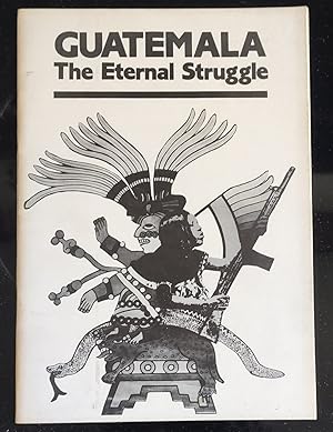 Seller image for Guatemala The Eternal Struggle for sale by Shore Books