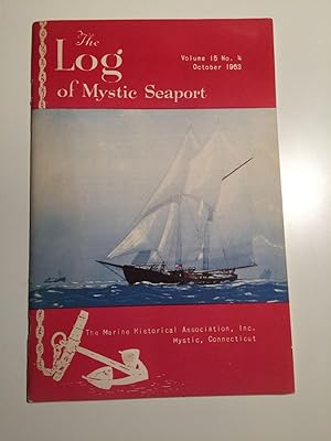 The Log of Mystic Seaport Volume 15 No. 4 October 1963