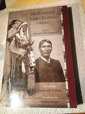 Seller image for The Essential Charles Eastman (Ohiyesa): Light on the Indian World (Sacred Worlds Series) for sale by Bristlecone Books  RMABA