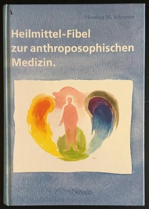 Bild des Verkufers fr Heilmittel-Fibel zur anthroposphischen Medizin. zum Verkauf von Antiquariat Im Seefeld / Ernst Jetzer