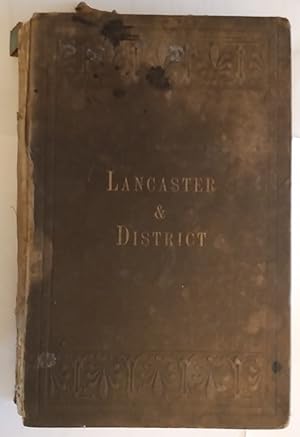 Topography and Directory of Lancaster and Sixteen Miles Round; with an Essay on the Science of Ge...