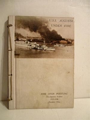 USS Augusta Under Fire: Sino-Japanese Incident 1937-38 Shanghai China.