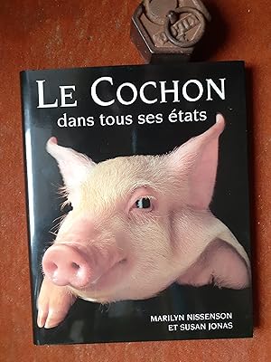 Bild des Verkufers fr Le Cochon dans tous ses tats zum Verkauf von Librairie de la Garenne