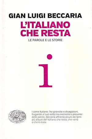 Imagen del vendedor de L'italiano Che resta. Le Parole e Le Storie a la venta por Il Salvalibro s.n.c. di Moscati Giovanni