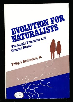 Image du vendeur pour Evolution for Naturalists: The Simple Principles and Complex Reality mis en vente par Paradox Books USA