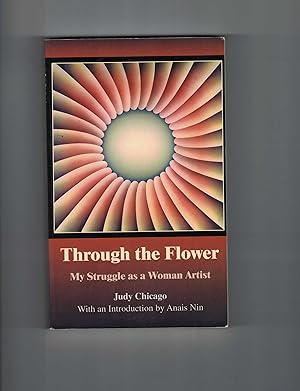Through the Flower My Struggle as a Woman Artist