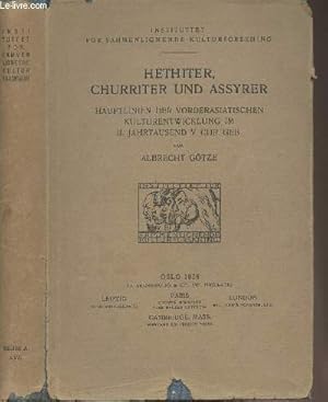 Bild des Verkufers fr Hethiter, churriter und assyrer - Hauptlinien der vorderasiatischen kulturentwicklung im II. Jahrtausend v. chr. geb. - "Instituttet for sammenlignende kulturforskning" Serie A : Forelesninger, XVII zum Verkauf von Le-Livre