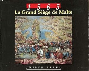 Bild des Verkufers fr 1565 Le grand sige de Malte zum Verkauf von Le-Livre