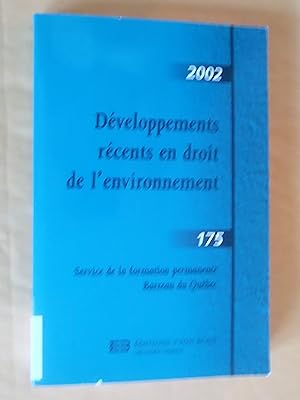 Image du vendeur pour Dveloppements rcents en droit de l'environnement (2002), volume 175 mis en vente par Claudine Bouvier