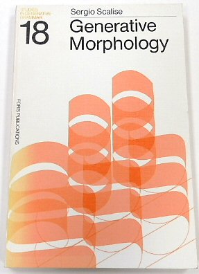 Seller image for Generative Morphology (Studies in Generative Grammar, 18) for sale by PsychoBabel & Skoob Books