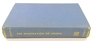 Bild des Verkufers fr The Penetration of Arabia: A Record of the Development of Western Knowledge Concerning the Arabian Peninsula zum Verkauf von PsychoBabel & Skoob Books