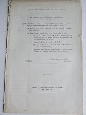 Bild des Verkufers fr Parliamentary Return - .all Armour-Clad Ships and Batteries built by contract for Her Majesty's service since 1855.[see image for full title] zum Verkauf von McLaren Books Ltd., ABA(associate), PBFA