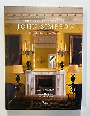 Seller image for The Architecture of John Simpson: The Timeless Language of Classicism for sale by Henry Pordes Books Ltd